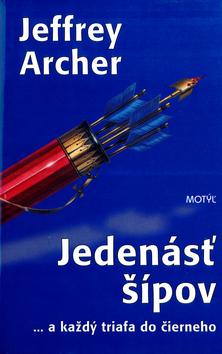 Kniha: Jedenásť šípov - Archer Jeffrey