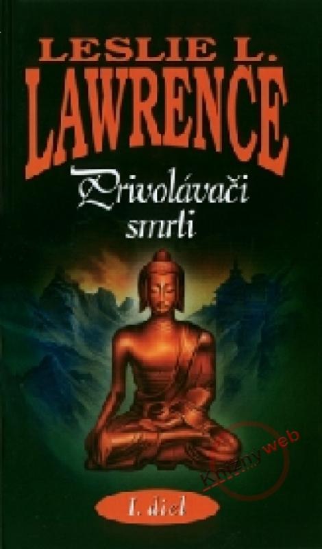 Kniha: Privolávači smrti - Lawrence Leslie L.