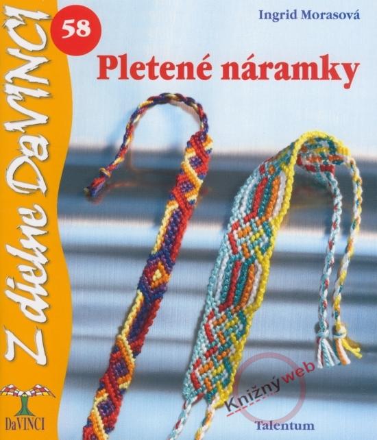 Kniha: Pletené náramky – DaVINCI 58 - Morasová Ingrid