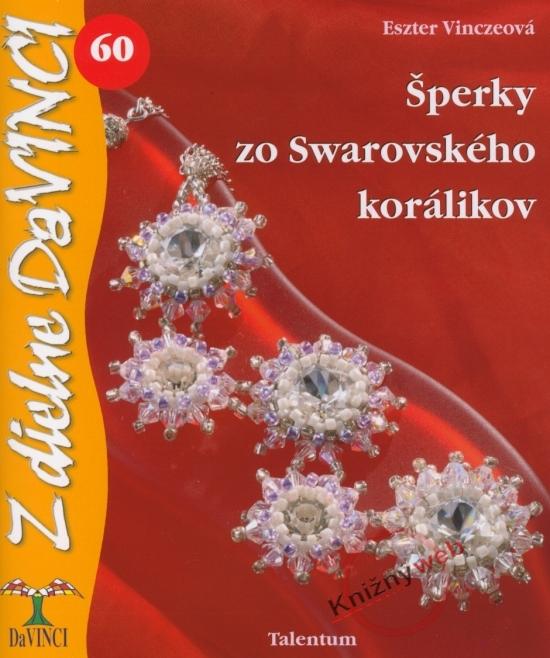 Kniha: Šperky zo Swarovského korálikov – DaVINCI 60 - Vinczeová Eszter