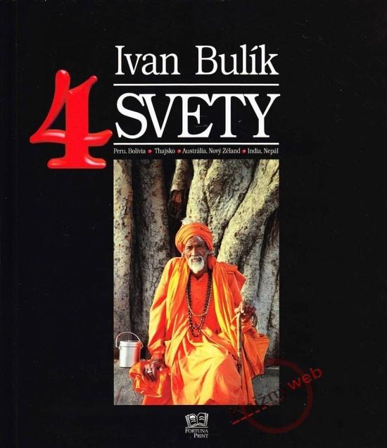 Kniha: 4 svety - Bulík Ivan