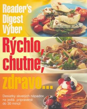 Kniha: Rýchlo,chutne,zdravo...autor neuvedený