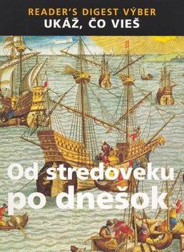 Kniha: Od stredoveku po dnešokautor neuvedený