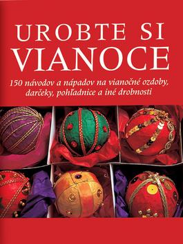 Kniha: Urobte si Vianoceautor neuvedený