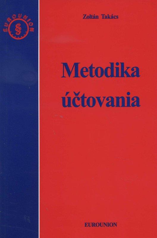 Kniha: Metodika účtovania - Zoltán Takács