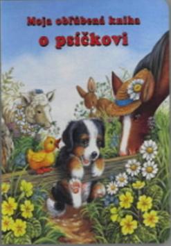 Kniha: Moja obľúbená kniha o psíčkoviautor neuvedený