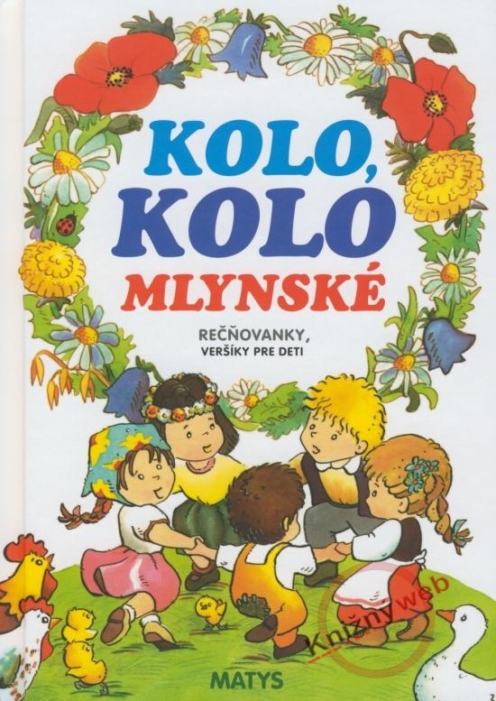 Kniha: Kolo, kolo mlynské - Dudek Adolf