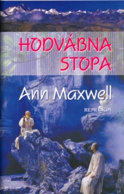 Kniha: Hodvábná stopa - Ann Maxwell