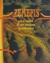 Kniha: Zemepis pre 5. ročník ZŠ pre sluchovo postihnutých - Kvetoslava Mojtová