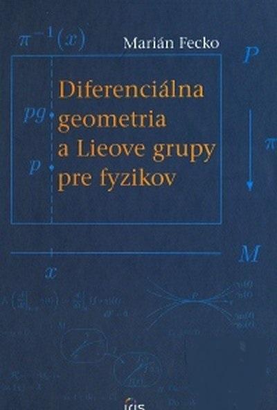 Kniha: Diferenciálna geometria a Lieove grupy pre fyzikov - Marián Fecko