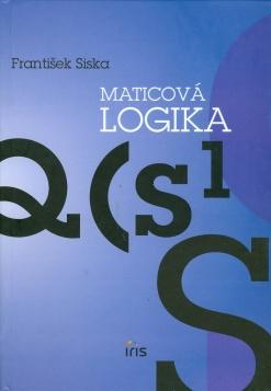 Kniha: Maticová logika - František Siska