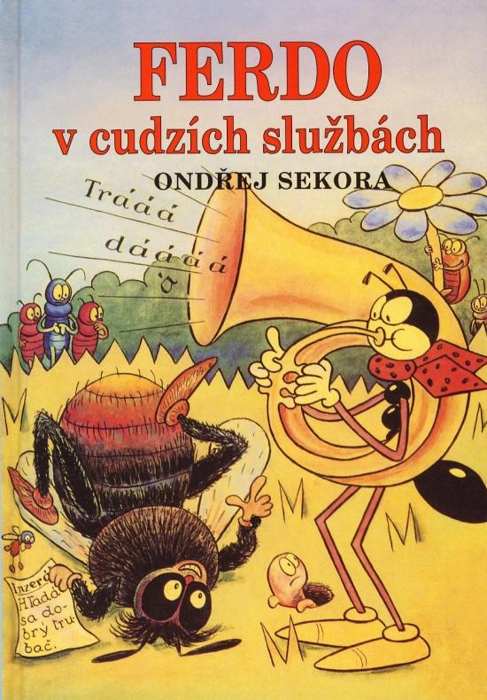 Kniha: Ferdo v cudzích službách - 2. vydanie - Sekora Ondřej