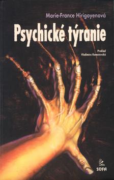 Kniha: Psychické týranie - Marie-France Hirigoyen