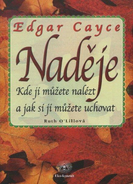 Kniha: Naděje - Edgar Cayce - Ruth O´Lillová