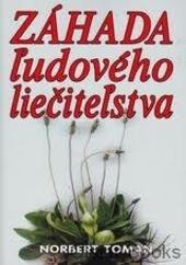 Záhady ľudového liečiteľstva