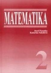 Kniha: Matematika 2 - Jozef Fecenko