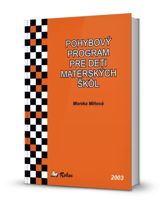 Kniha: Pohybový program pre deti materských škol - Monika Miňová