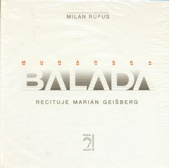 Kniha: Murárska balada (CD-audiokniha) - Rúfus Milan