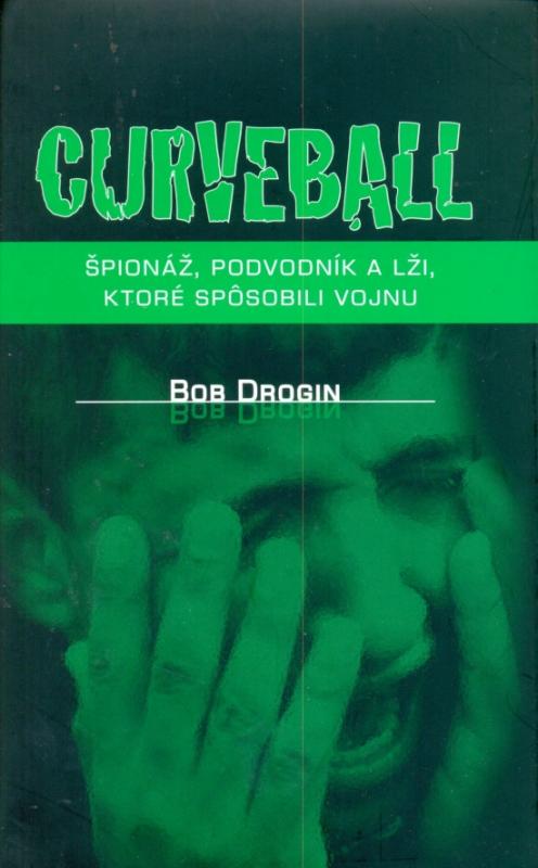 Kniha: Curveball - Bob Drogin