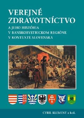 Kniha: Verejné zdravotníctvo a jeho história - Cyril Klement