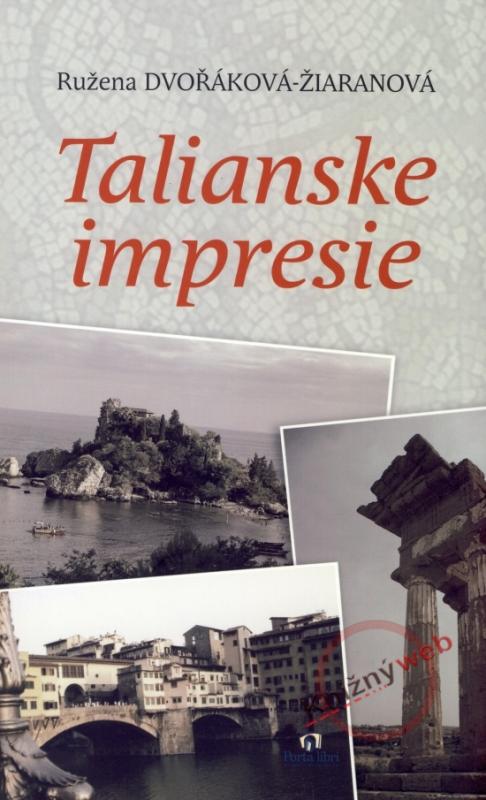 Kniha: Talianske impresie - Dvořáková-Žiaranová Ružena