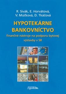 Kniha: Hypotekárne bankovníctvo - Rudolf Sivák