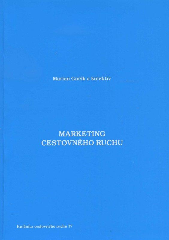 Kniha: Marketing cestovného ruchu - Marian Gúčik a kol.