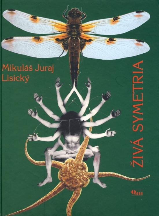 Kniha: Živá symetria - Lisický Mikuláš Juraj