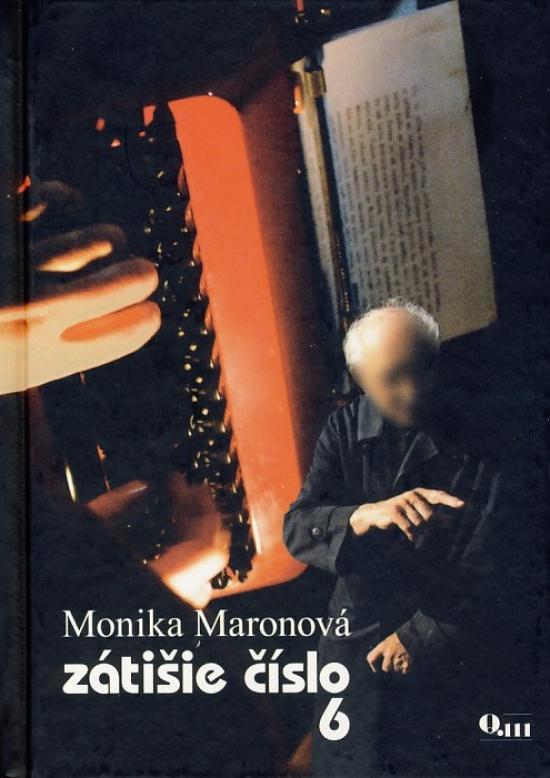 Kniha: Zátišie číslo 6 - Maronová Monika