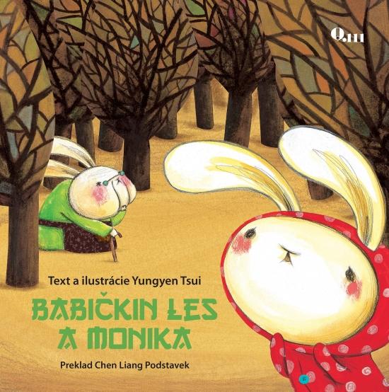 Kniha: Babičkin les a Monika - Tsui Yungyen