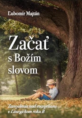 Kniha: Začať s Božím slovom - Ľubomír Majtán