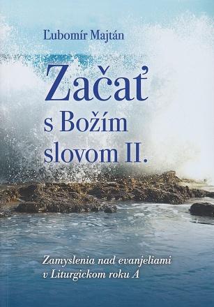 Kniha: Začať s Božím slovom II. - Ľubomír Majtán