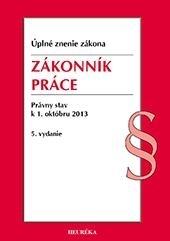 Kniha: Zákonník práce. Úzz, od 1.10.2013. 5. vyd. - Kolektív autorov