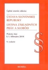 Kniha: Ústava SR + Listina základných práv a slobôd k 1.2.2014 - Kolektív autorov