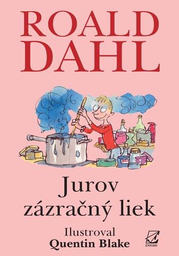 Kniha: Jurov zázračný liek - Roald Dahl