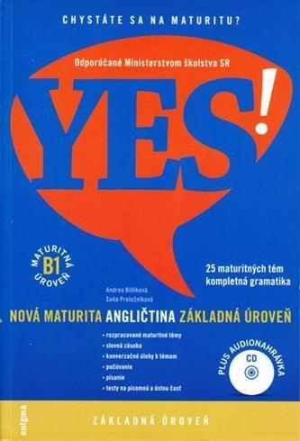 Kniha: YES! Angličtina - nová maturita - základná úroveň (B1) - Andrea Billíková