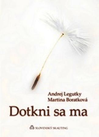 Kniha: Dotkni sa ma - Andrej Legutky