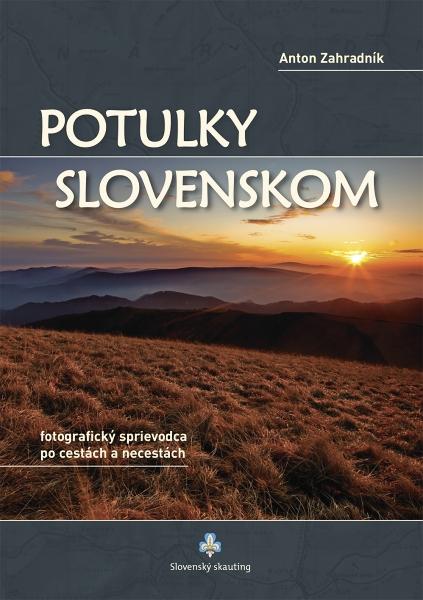 Kniha: Potulky Slovenskom - Anton Záhradník