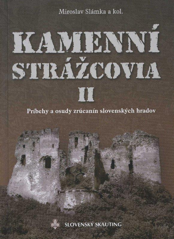 Kniha: Kamenní strážcovia II. - Miroslav Slámka a kol.