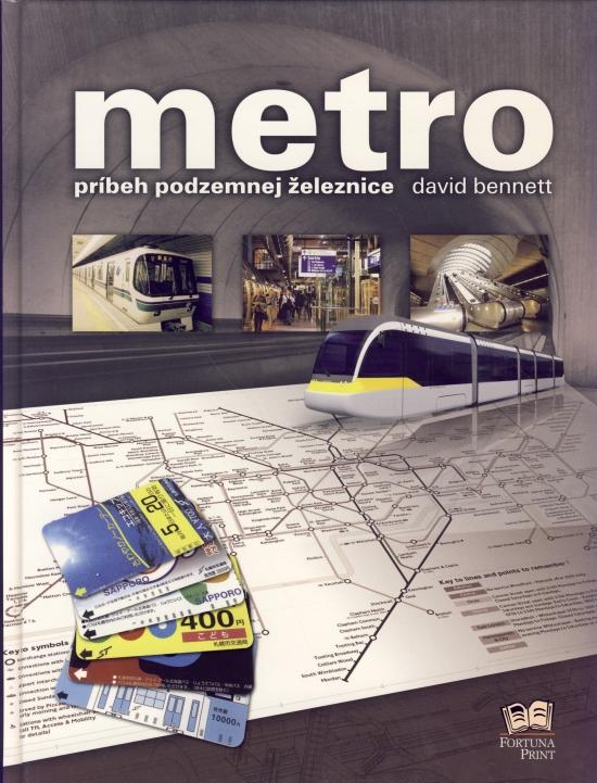 Kniha: Metro - príbeh podzemnej železnice - Bennett David