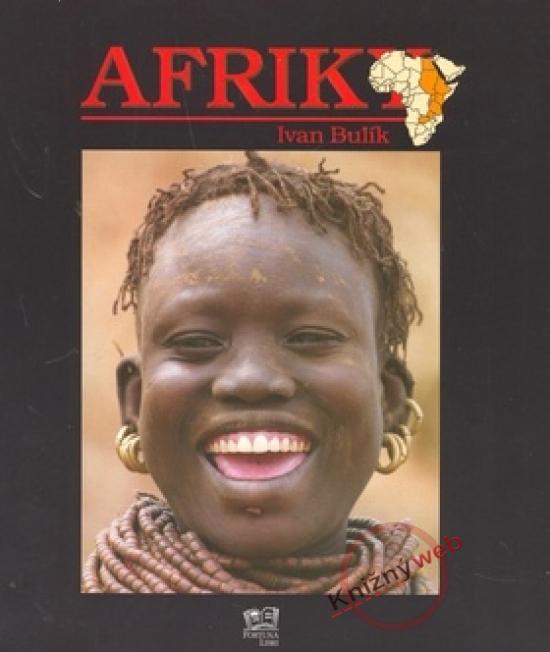 Kniha: Afriky - Bulík Ivan