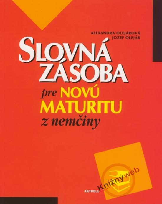 Kniha: Slovná zásoba pre novú maturitu z nemeckého jazykakolektív autorov