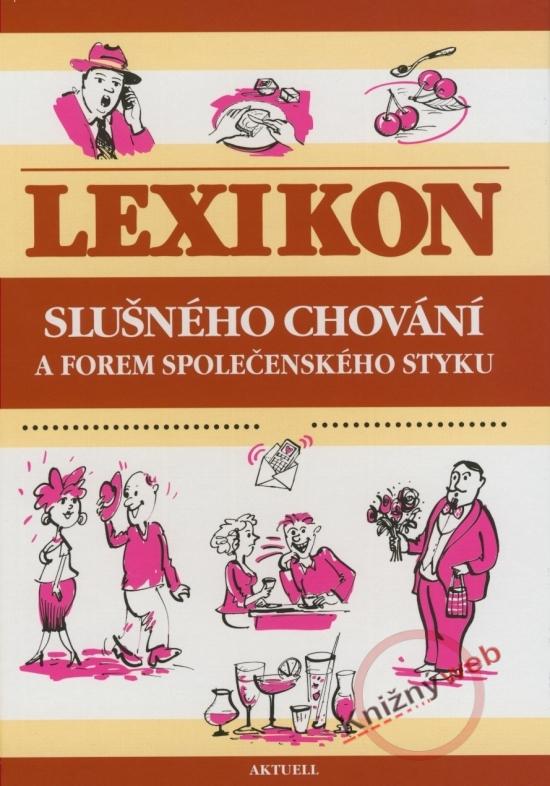 Kniha: Lexikón slušného chováníkolektív autorov