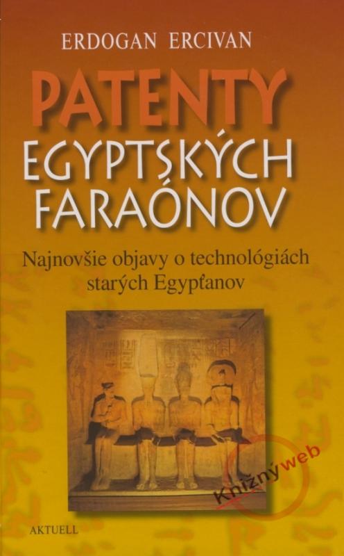 Kniha: Patenty egyptských faraónov - Ercivan Erdogan