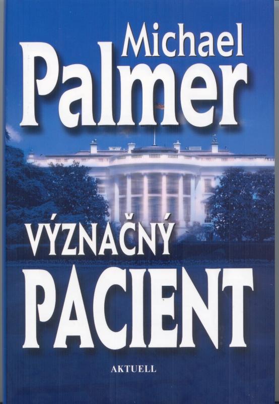 Kniha: Význačný pacient - Michael Palmer