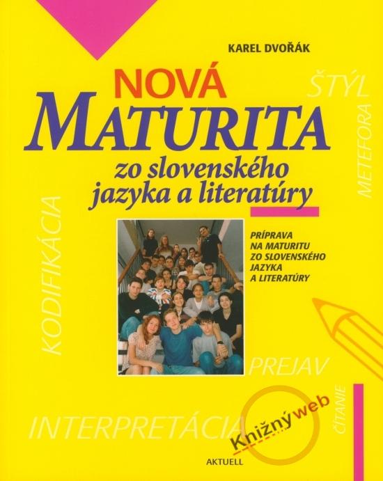 Kniha: Nová maturita zo slovenského jazyka a literatúrykolektív autorov