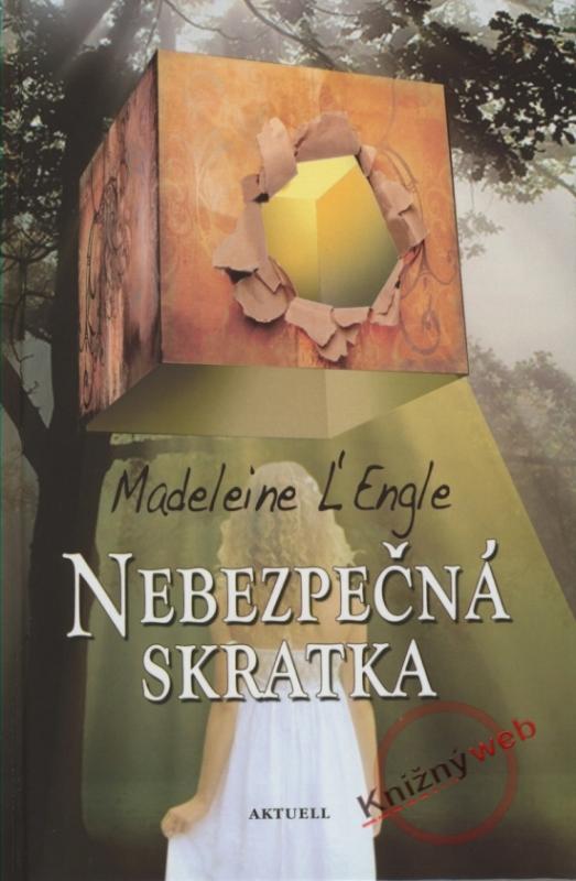 Kniha: Nebezpečná skratka - L´Engle Madeleine
