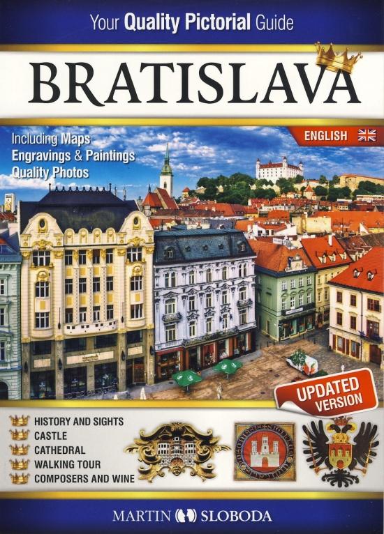 Kniha: Bratislava obrázkový sprievodca ANG - Bratislava Pictorial guide - Sloboda Martin