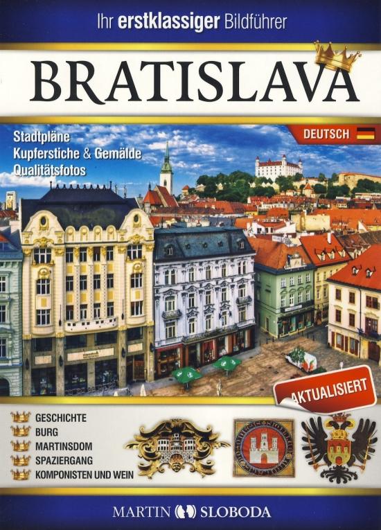 Kniha: Bratislava obrázkový sprievodca NEM - Bratislava Bildfuehrer - Sloboda Martin