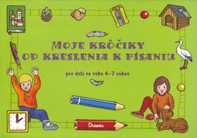 Kniha: Moje krôčiky od kreslenia k písaniukolektív autorov